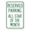Signmission Reserved Parking All-Star of the Month Heavy-Gauge Aluminum Sign, 12" x 18", A-1218-23139 A-1218-23139 - alternate 1